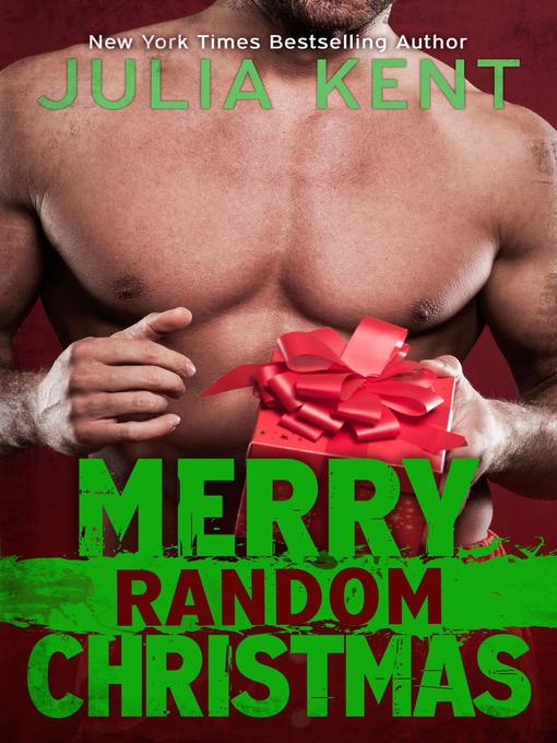 Title details for Merry Random Christmas by Julia Kent - Available